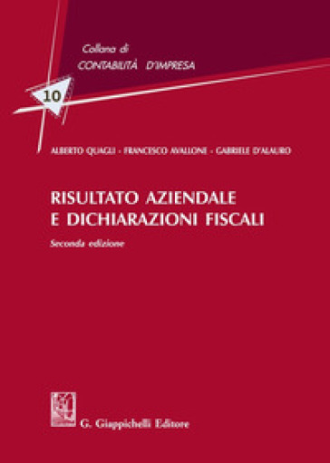 Risultato aziendale e dichiarazioni fiscali - Alberto Quagli - Francesco Avallone - Gabriele D