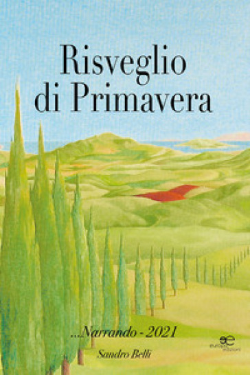 Risveglio di primavera - Sandro Belli