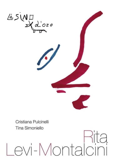 Rita Levi-Montalcini - Cristiana Pulcinelli - Tina Simoniello