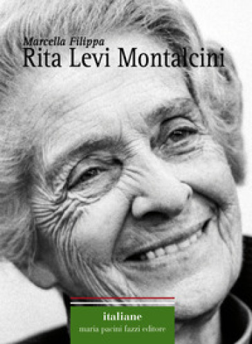 Rita Levi Montalcini - Marcella Filippa