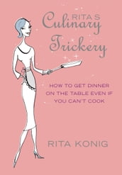Rita s Culinary Trickery