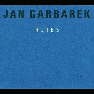 Rites - Jan Garbarek