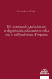 Riti processuali giurisdizione e degiurisdizionalizzazione nella crisi e nell insolvenza d impresa