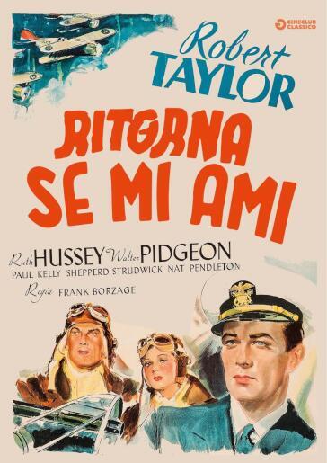 Ritorna Se Mi Ami - Frank Borzage