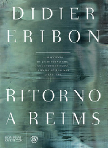 Ritorno a Reims - Didier Eribon