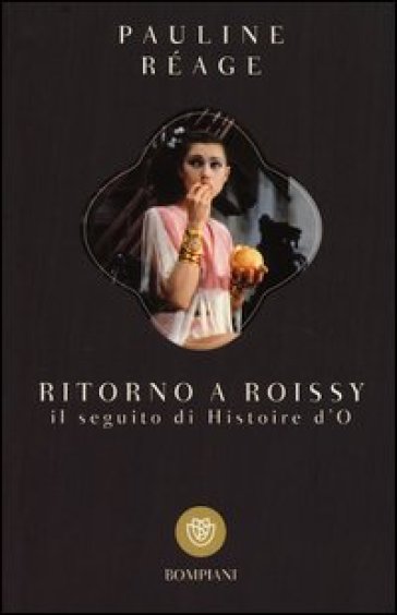 Ritorno a Roissy - Pauline Réage