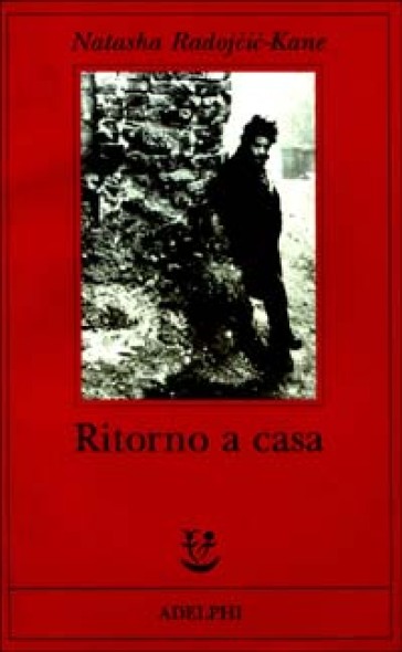 Ritorno a casa - Natasha Radojcic-Kane