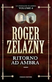 Ritorno ad Ambra (Cronache di Ambra #6)