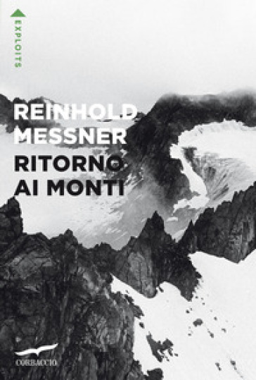 Ritorno ai monti - Reinhold Messner