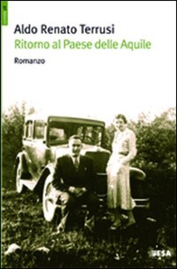 Ritorno al Paese delle Aquile - Aldo Renato Terrusi