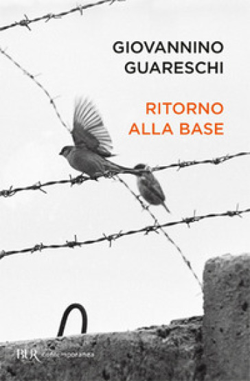 Ritorno alla base - Giovannino Guareschi