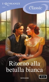 Ritorno alla betulla bianca (I Romanzi Classic)