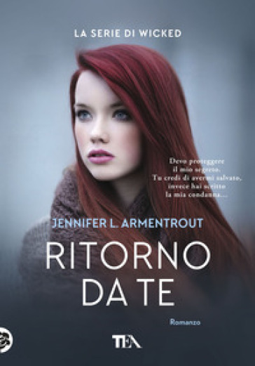 Ritorno da te. Wicked. 2. - Jennifer L. Armentrout