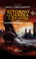 Ritorno alla guardia cremisi. Una storia dell impero Malazan. Vol. 2