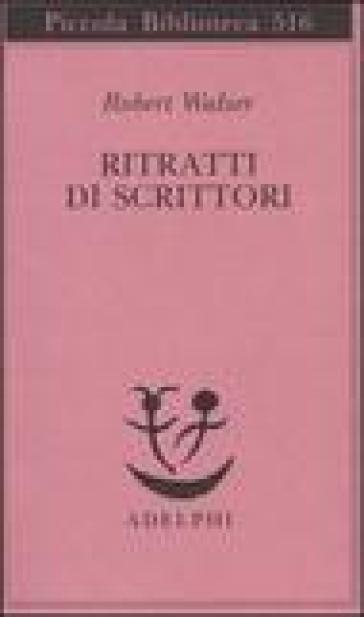 Ritratti di scrittori - Robert Walser