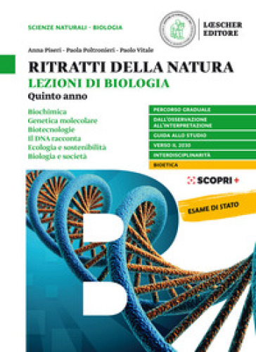 Ritratti della natura. Lezioni di biologia. Per la 5ª classe delle Scuole superiori. Con e-book. Con espansione online - Anna Piseri - Paola Poltronieri - Paolo Vitale