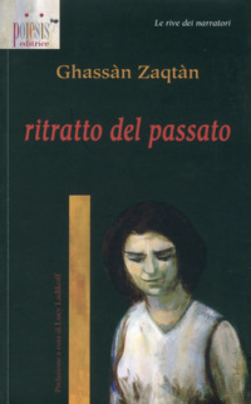 Ritratto del passato - Ghassàn Zaqtàn