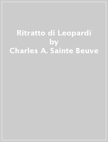 Ritratto di Leopardi - Charles A. Sainte-Beuve