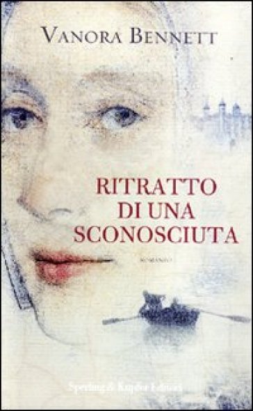 Ritratto di una sconosciuta - Vanora Bennett