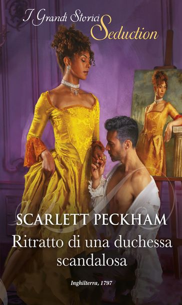 Ritratto di una duchessa scandalosa - Scarlett Peckham