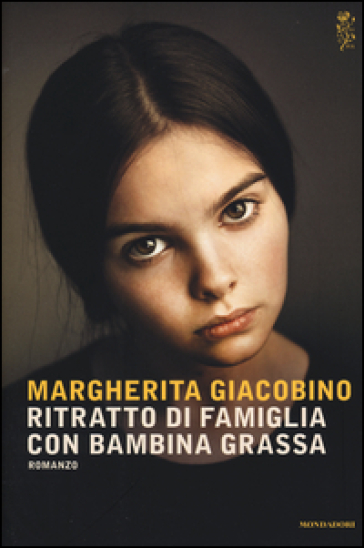 Ritratto di famiglia con bambina grassa - Margherita Giacobino