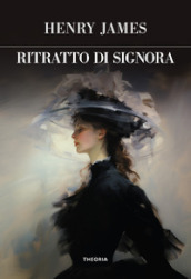 Ritratto di signora. Ediz. integrale