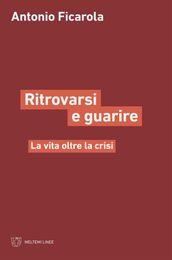 Ritrovarsi e guarire