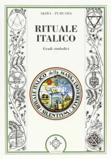 Rituale italico. Gradi simbolici - Purusha - Akira