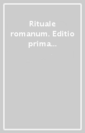 Rituale romanum. Editio prima post typicam anno 1953 promulgata