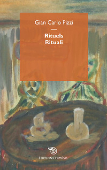 Rituels-Rituali - Giancarlo Pizzi