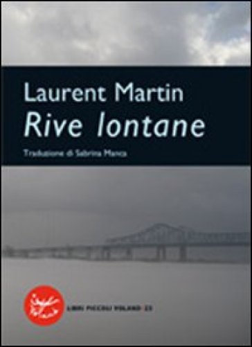 Rive lontane - Laurent Martin