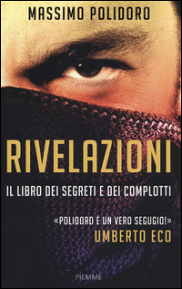 Rivelazioni. Il libro dei segreti e dei complotti - Massimo Polidoro