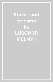 Rivers and streams