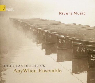 Rivers music - DOUGLAS -ANYWHEN DETRICK