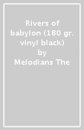 Rivers of babylon (180 gr. vinyl black)