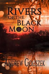 Rivers of the Black Moon