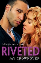 Riveted (Saints of Denver, Book 3)