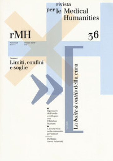 Rivista per le medical humanities (2017). 36: Gennaio-Aprile