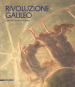 Rivoluzione Galileo. L arte incontra la scienza. Catalogo della mostra (Padova, 18 novembre 2017-18 marzo 2018). Ediz. a colori