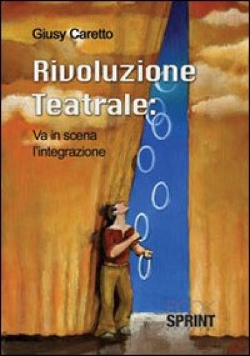 Rivoluzione teatrale: va in scena l'integrazione - Giusy Caretto | 