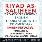 Riyad as-Saliheen [English Translation with Commentary]
