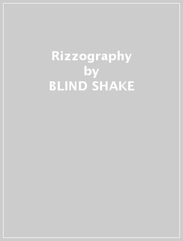 Rizzography - BLIND SHAKE
