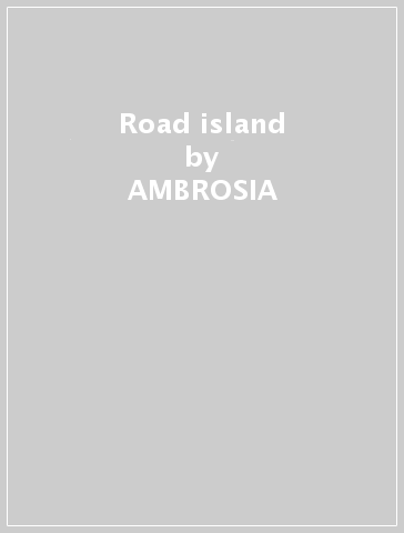 Road island - AMBROSIA