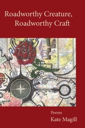 Roadworthy Creature, Roadworthy Craft