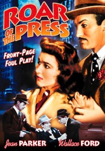 Roar of the press - Wallace Ford