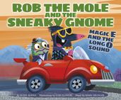 Rob the Mole and the Sneaky Gnome