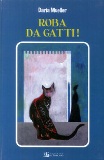 Roba da gatti - Daria Mueller