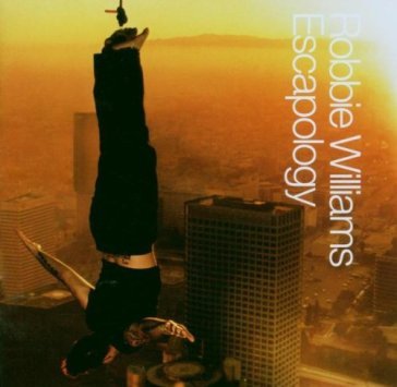 Robbie williams - escapology - Robbie Williams