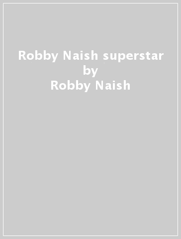 Robby Naish superstar - Ulli Seer - Robby Naish