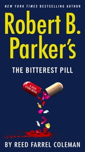 Robert B. Parker s The Bitterest Pill